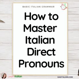 How to Master Italian Direct Pronouns