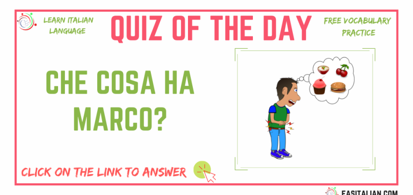 Quiz of the Day: Che cosa ha Marco?